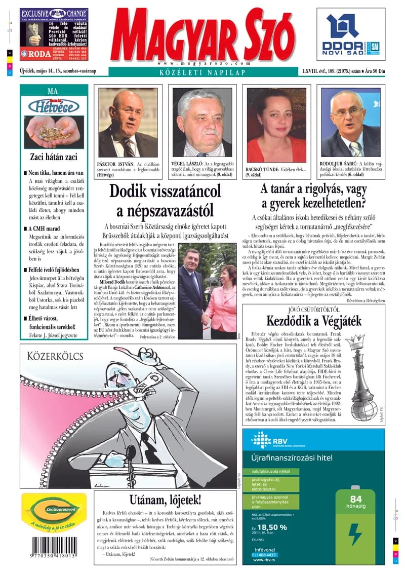 Magyar Szó, 68. évf. 2011. május 14. – 15. 109. sz. 1–48. oldal