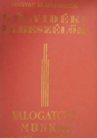 Délvidéki elbeszélők válogatott munkái