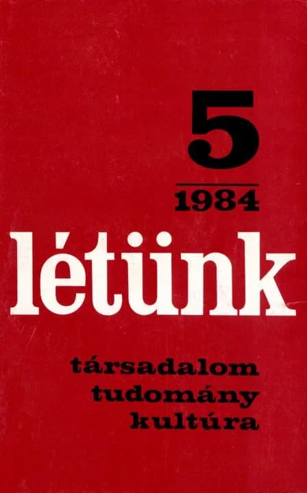 Létünk, 14. évf. 1984. szeptember – október. 5. sz. 611–758. oldal