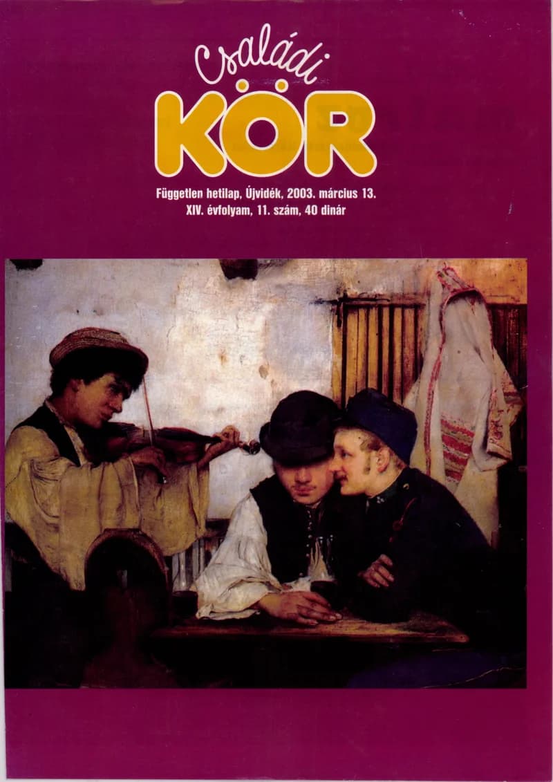 Családi Kör, 14. évf. 2003. március 13. 11. sz.