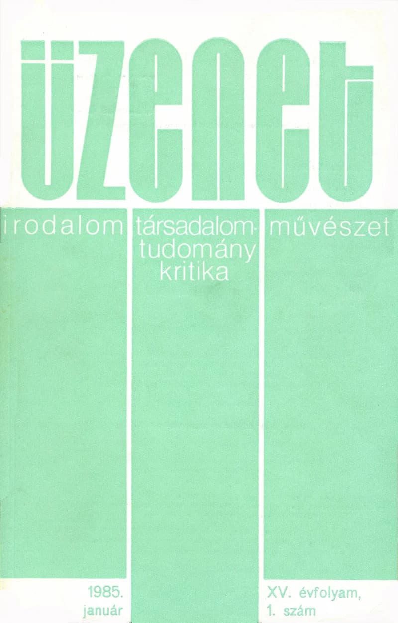 Üzenet, 15. évf. 1985. január. 1. sz. 1–64. oldal