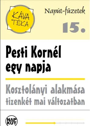 Pesti Kornél egy napja 