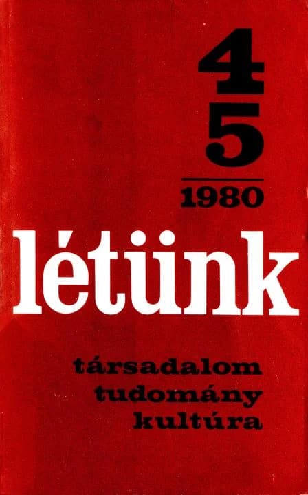 Létünk, 10. évf. 1980. július – október. 4–5. sz. 711–1007. oldal