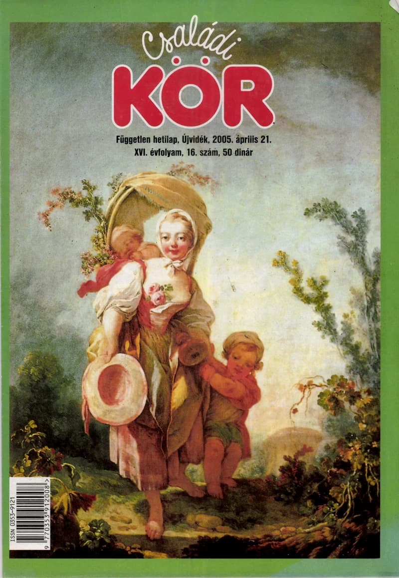 Családi Kör, 16. évf. 2005. április 21. 16. sz.