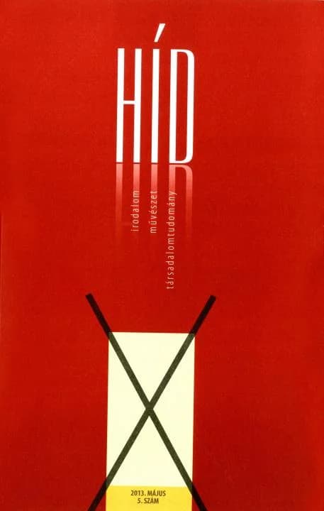 Híd, 77. évf. 2013. május. 5. sz. 1–121. oldal