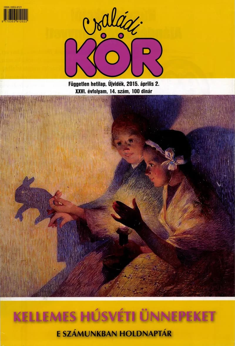 Családi Kör, 26. évf. 2015. április 2. 14. sz.
