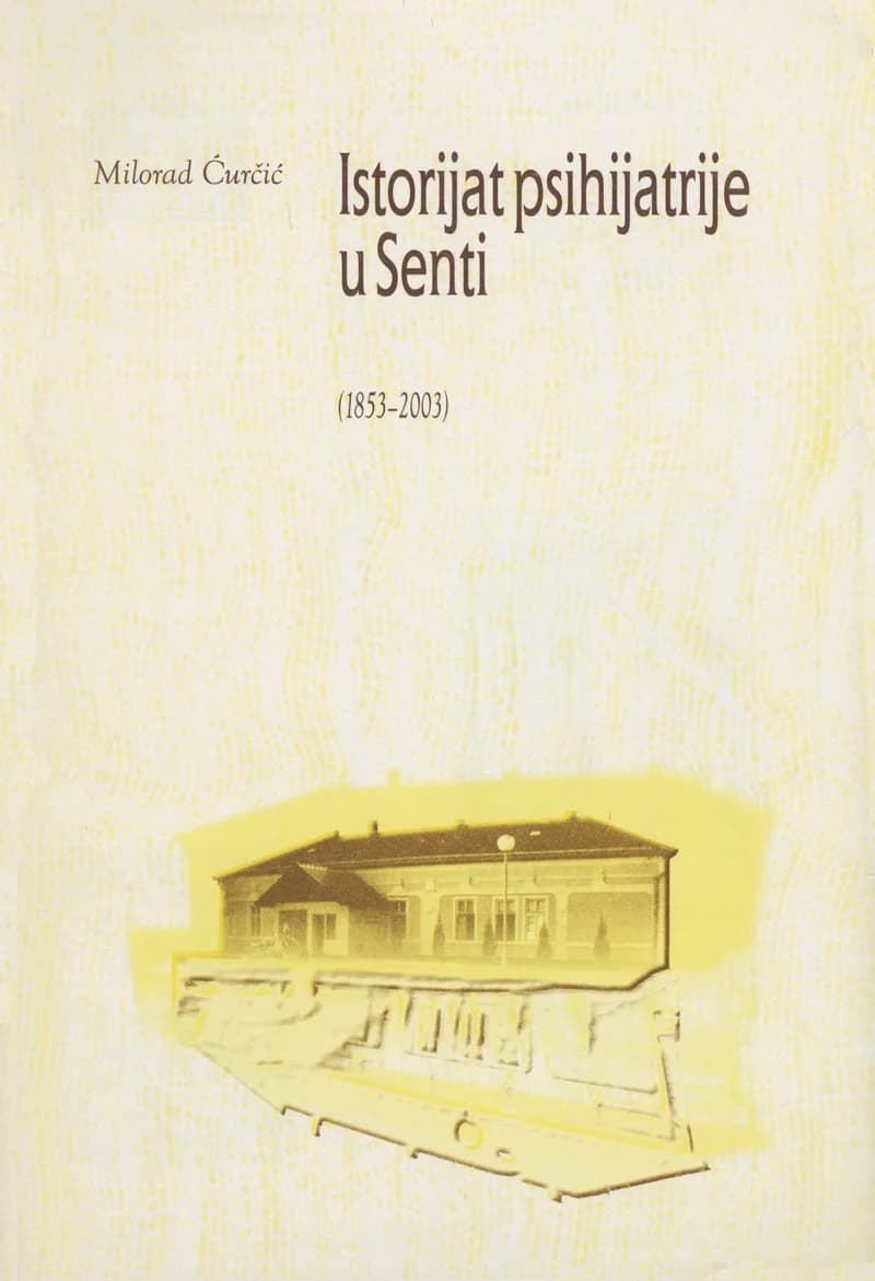 Istorijat psihijatrije u Senti