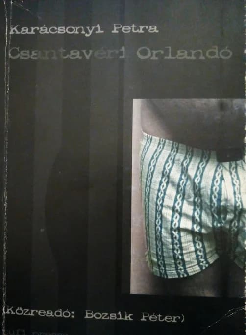 Karácsonyi Petra: Csantavéri Orlandó 