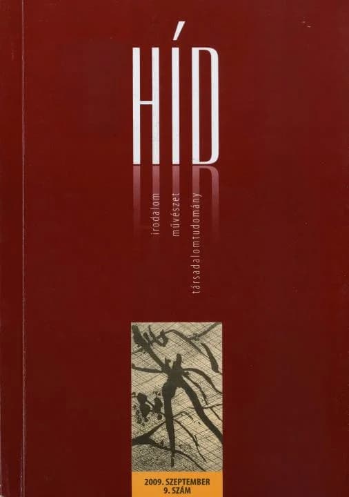 Híd, 73. évf. 2009. szeptember. 9. sz. 1–132. oldal
