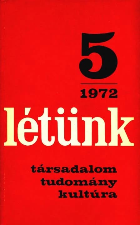 Létünk, 2. évf. 1972. szeptember – október. 5. sz. 1–178. oldal