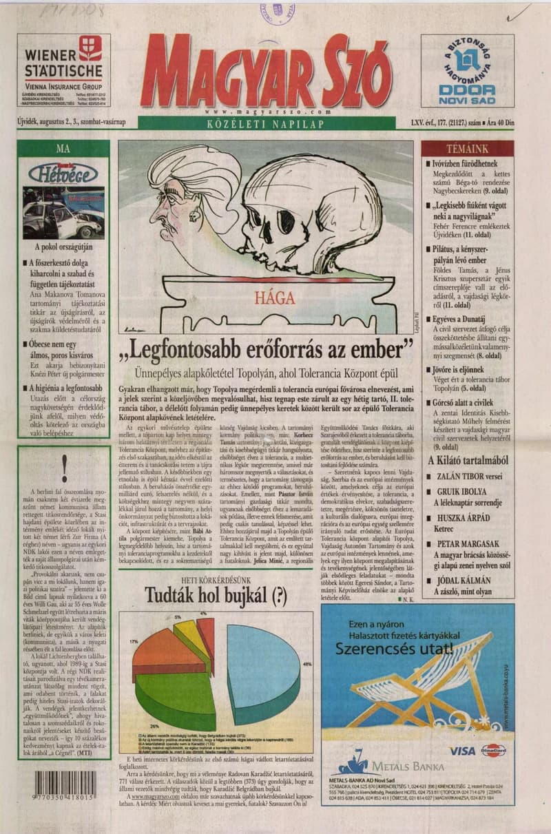 Magyar Szó, 65. évf. 2008. augusztus 2. – 3. 177. sz. 1–28. oldal