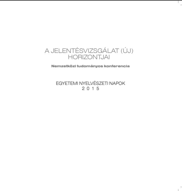A jelentésvizsgálat (új) horizontjai 