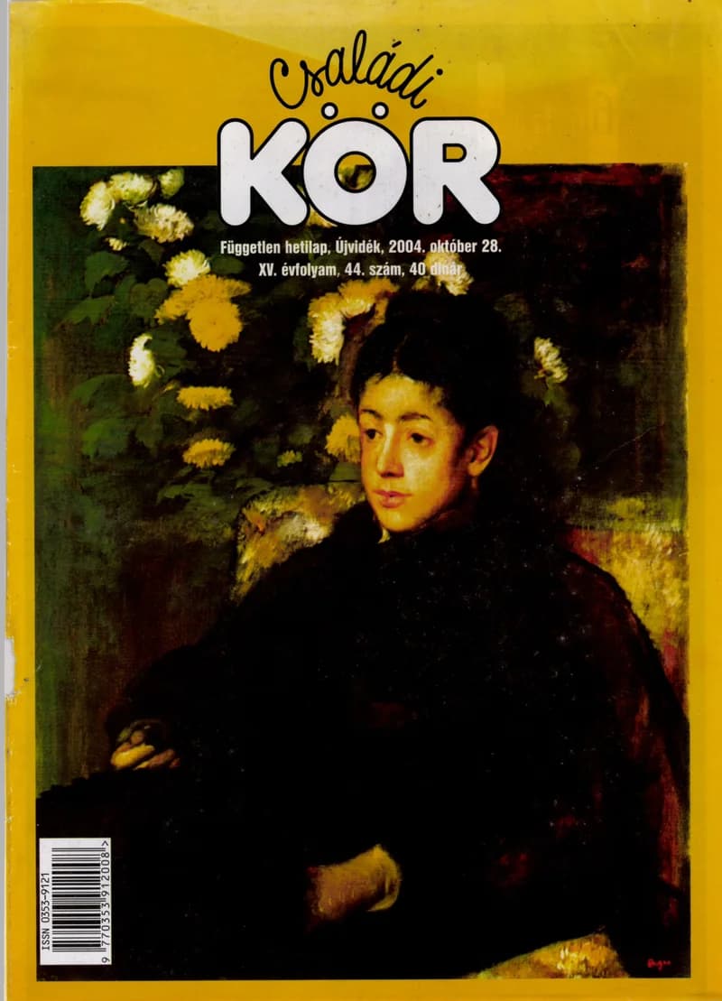 Családi Kör, 15. évf. 2004. október 28. 44. sz.
