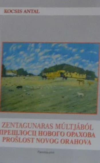 Zentagunaras múltjából