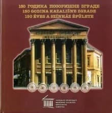 150 година позоришне зграде / 150 godina kazališne zgrade / 150 éves a színház épülete