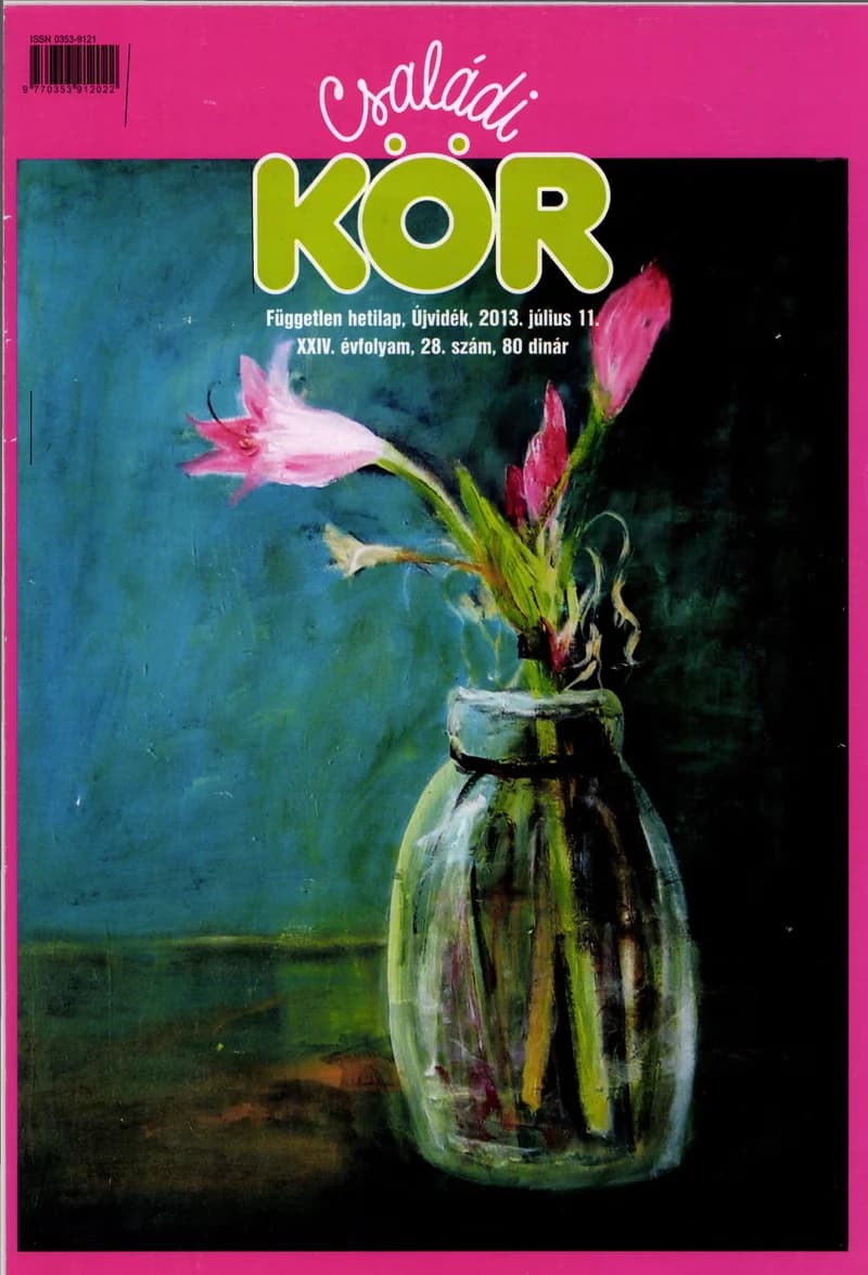 Családi Kör, 24. évf. 2013. július 11. 28. sz.