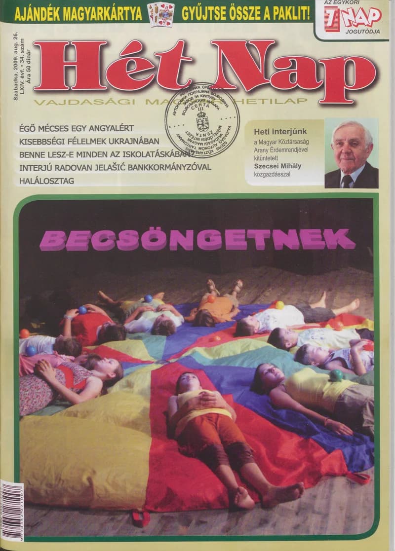 7 Nap, 64. évf. 2009. augusztus 26. 34. sz.