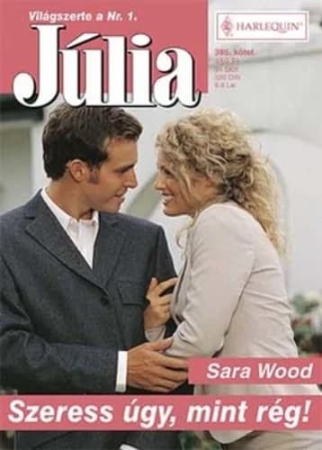 Szeress úgy, mint rég!