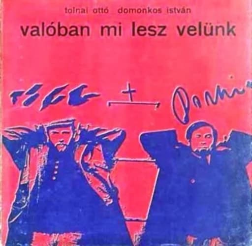 Valóban ​mi lesz velünk 