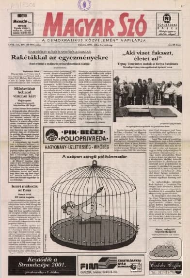 Magyar Szó, 58. évf. 2001. július 8. 157. sz. 1–28. oldal