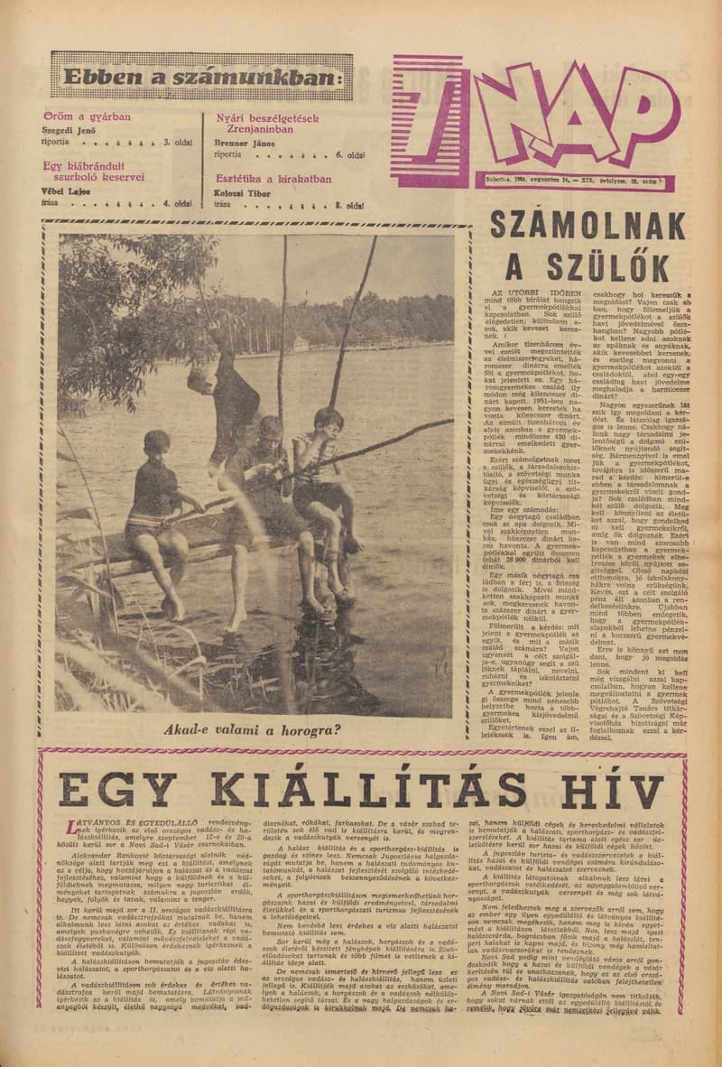 7 Nap, 19. évf. 1964. augusztus 14. 32. sz. 1–20. oldal