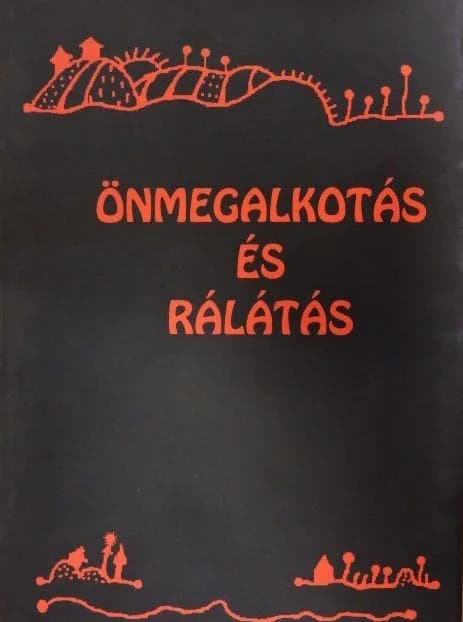 Önmegalkotás és rálátás 