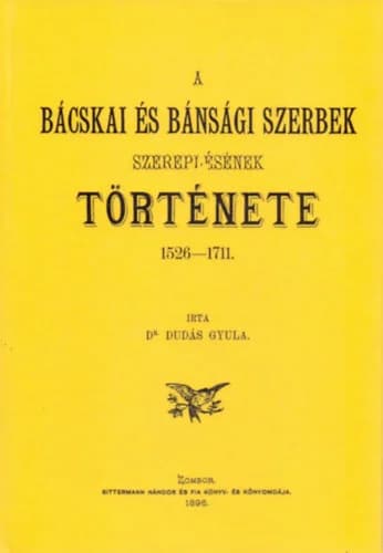 A bácskai és bánsági Szerbek szereplésének története 1526–1711