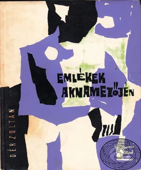 Emlékek aknamezőjén