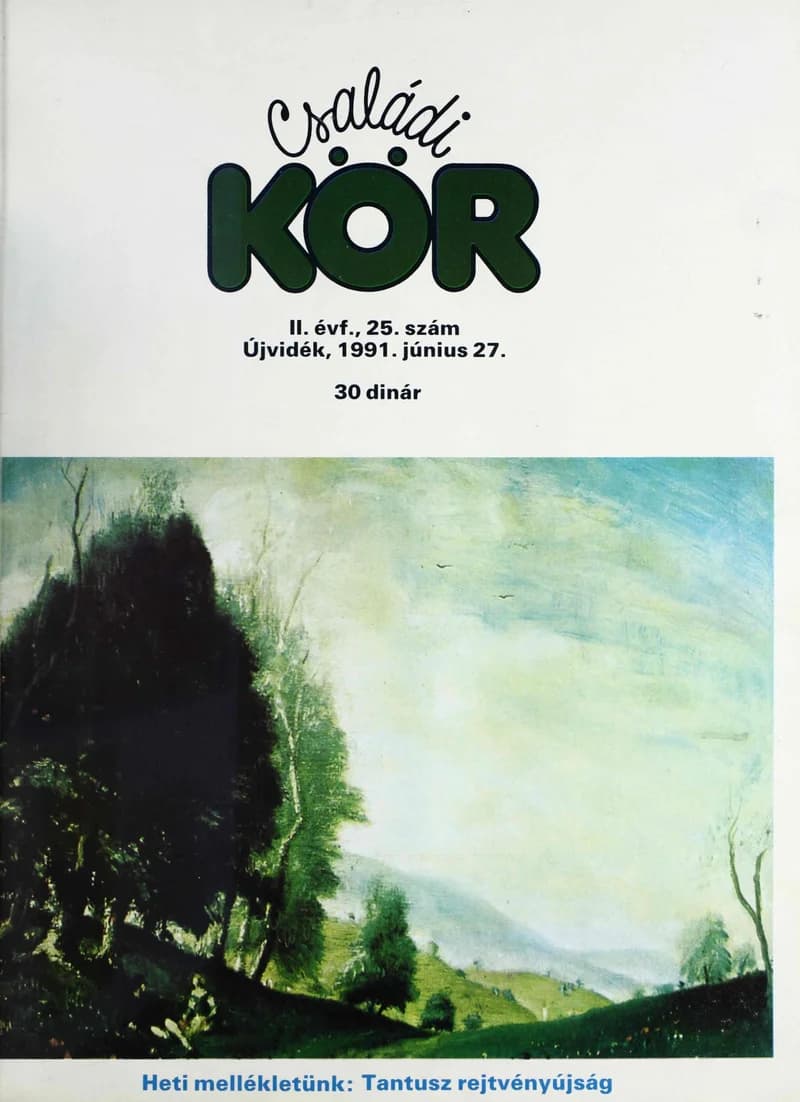 Családi Kör, 2. évf. 1991. június 27. – . 25. sz.