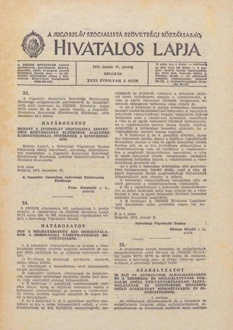 A Jugoszláv Szocialista Szövetségi Köztársaság Hivatalos Lapja, 31. évf. 1975. január 17. 3. sz. 77–92. oldal