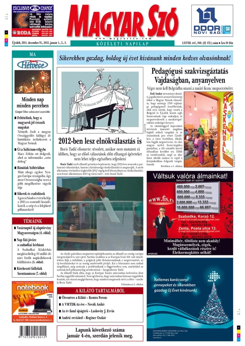 Magyar Szó, 68. évf. 2011. december 31. 306. sz. 1–48. oldal