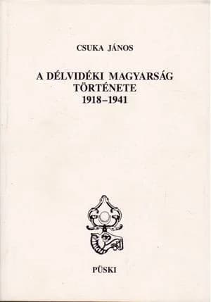 A délvidéki magyarság története