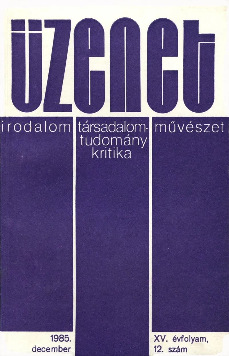 Üzenet, 15. évf. 1985. december. 12. sz. 715–776. oldal