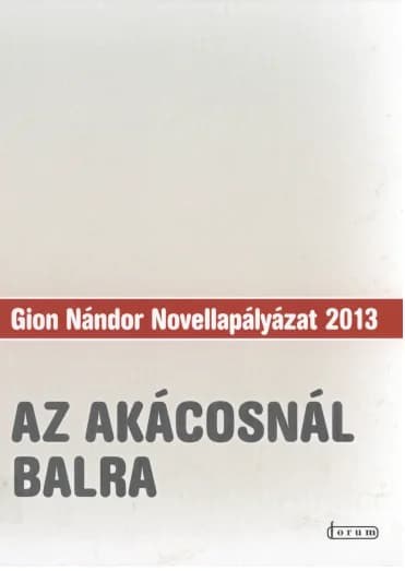 Az akácosnál balra