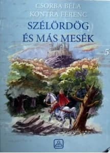 Szélördög és más mesék 