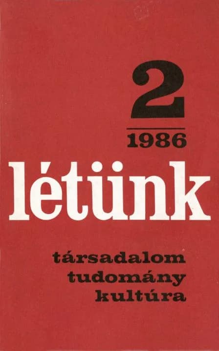 Létünk, 16. évf. 1986. március – április. 2. sz. 205–387. oldal