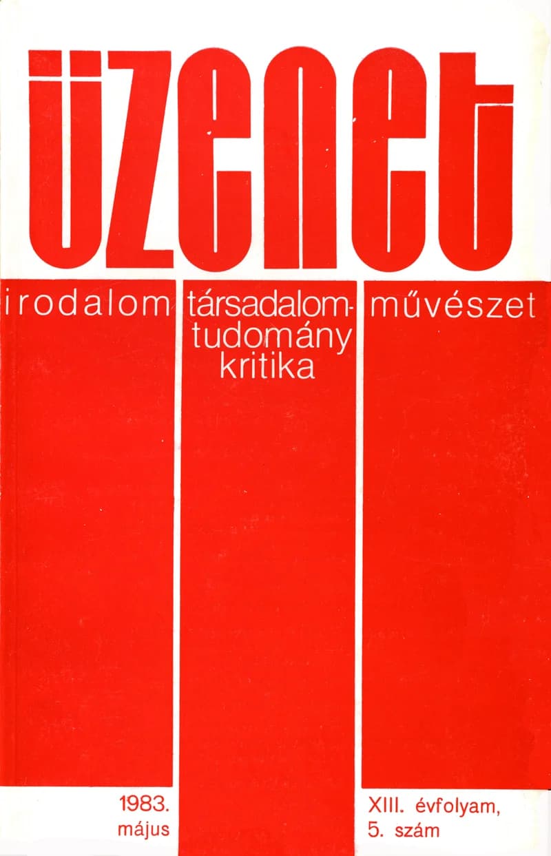 Üzenet, 13. évf. 1983. május. 5. sz. 199–260. oldal