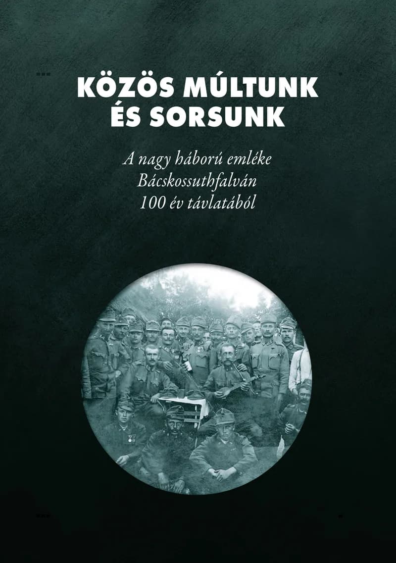 Közös múltunk és sorsunk