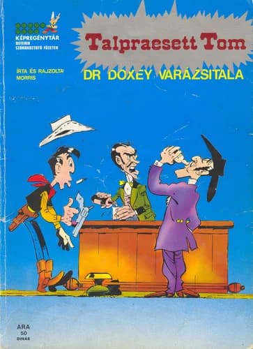 Talpraesett Tom – Dr. Doxey varázsitala