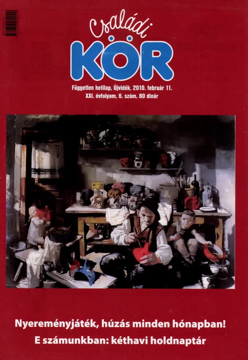 Családi Kör, 21. évf. 2010. február 11. 6. sz.