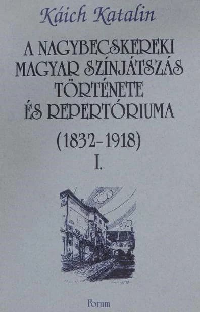 A nagybecskereki magyar színjátszás története és repertóriuma I.