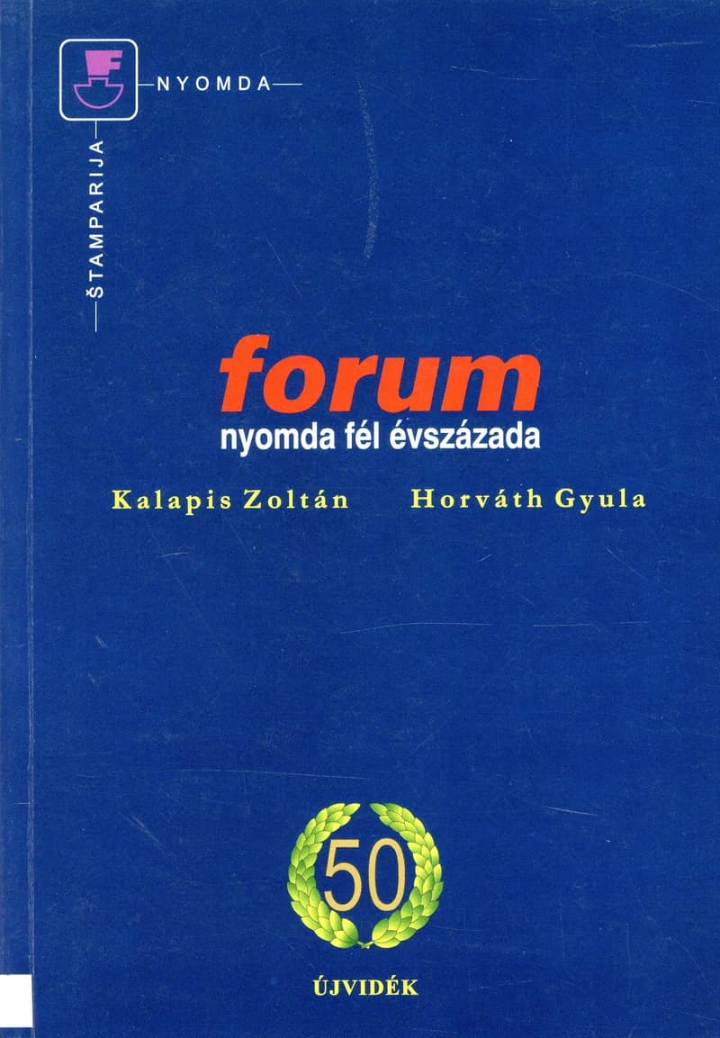 A Forum Nyomda fél évszázada