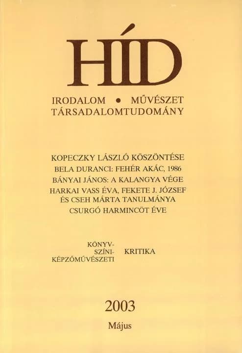 Híd, 67. évf. 2003. május. 5. sz. 457–600. oldal