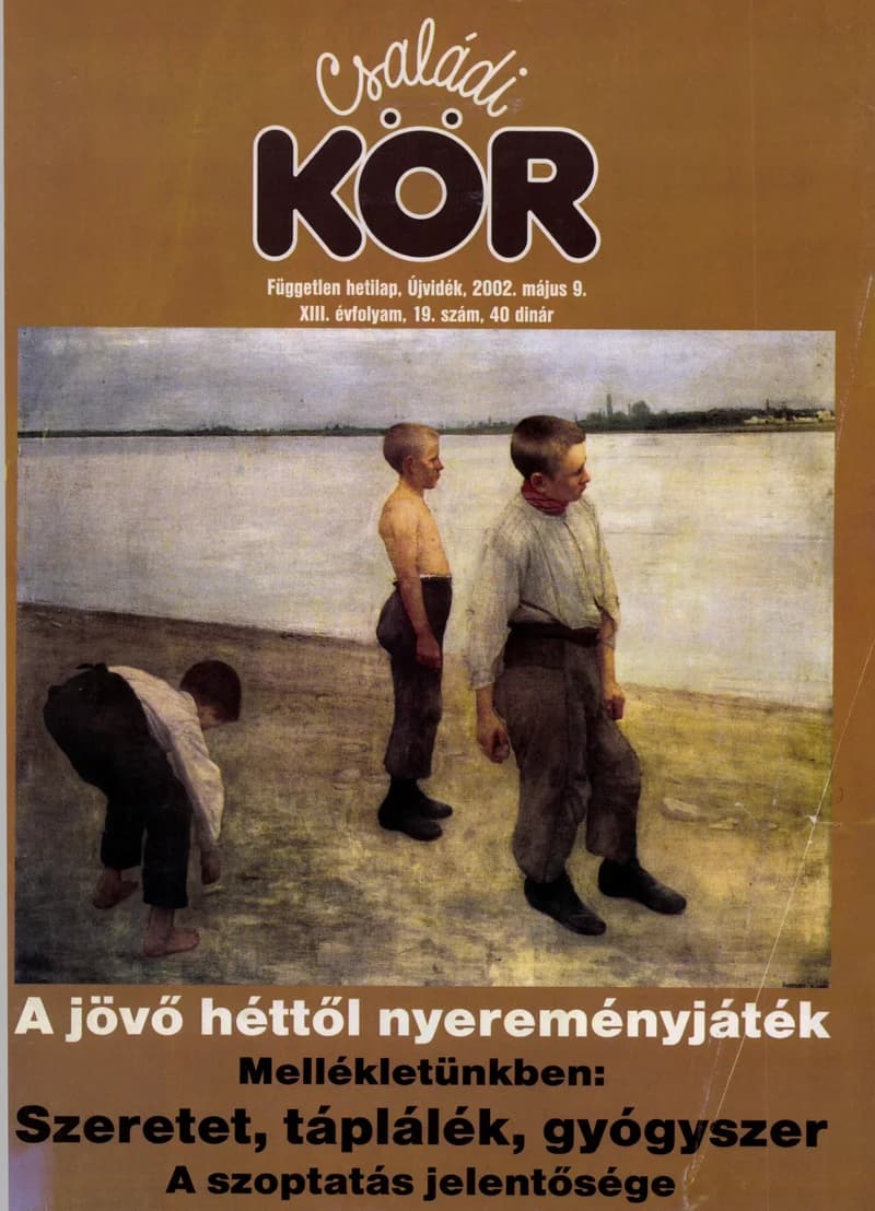 Családi Kör, 13. évf. 2002. május 9. 19. sz.