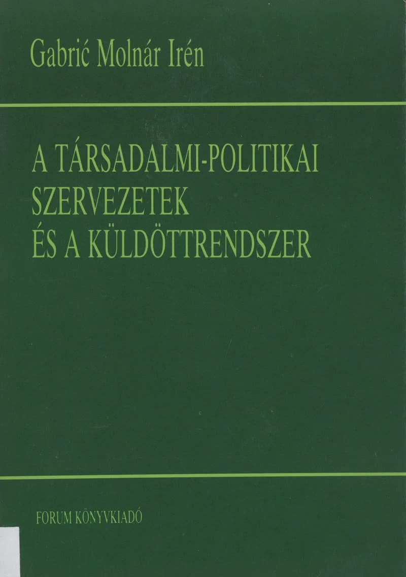 A társadalmi-politikai szervezetek és a küldöttrendszer
