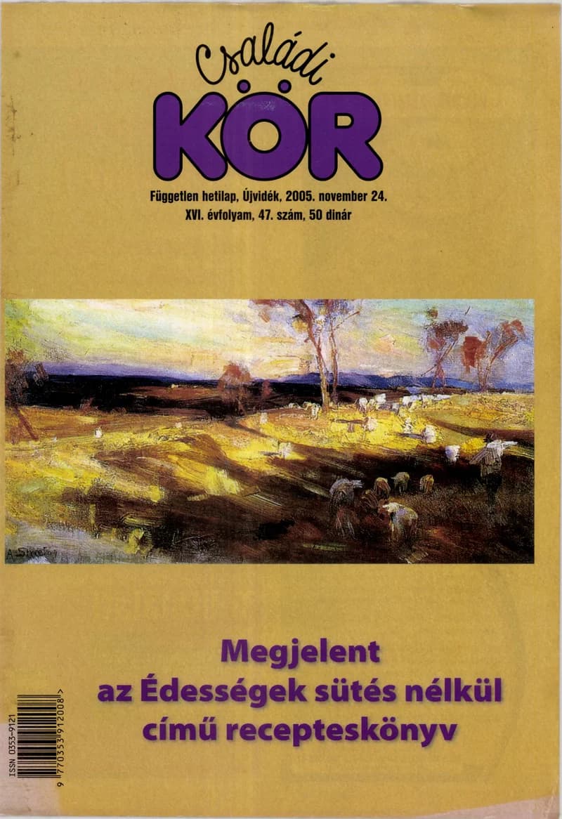 Családi Kör, 16. évf. 2005. november 24. 47. sz.