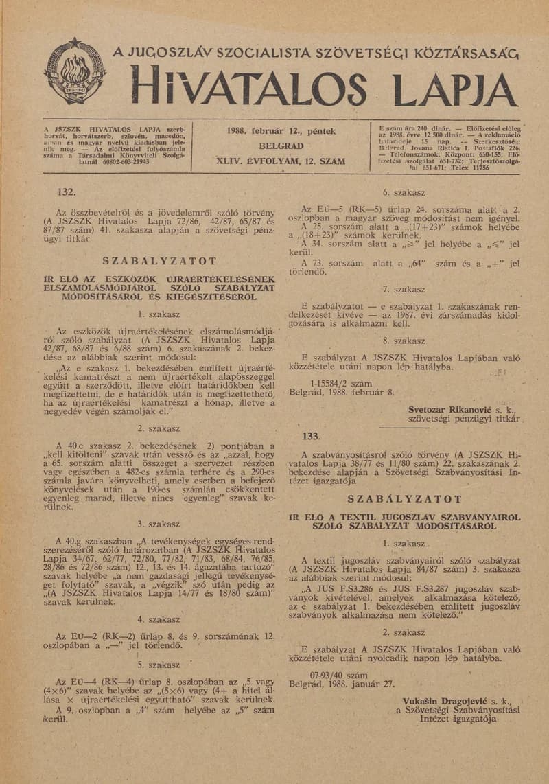 A Jugoszláv Szocialista Szövetségi Köztársaság Hivatalos Lapja, 44. évf. 1988. február 12. 12. sz. 381–396. oldal