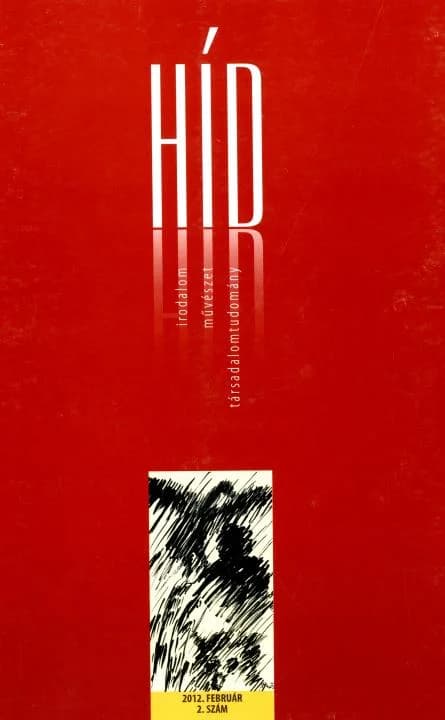 Híd, 76. évf. 2012. február. 2. sz. 1–120. oldal