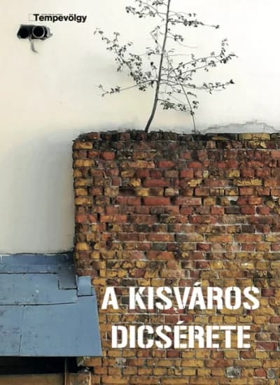 A kisváros dicsérete 