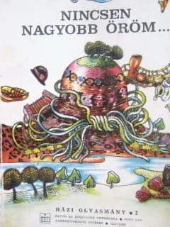 Nincsen nagyobb öröm...